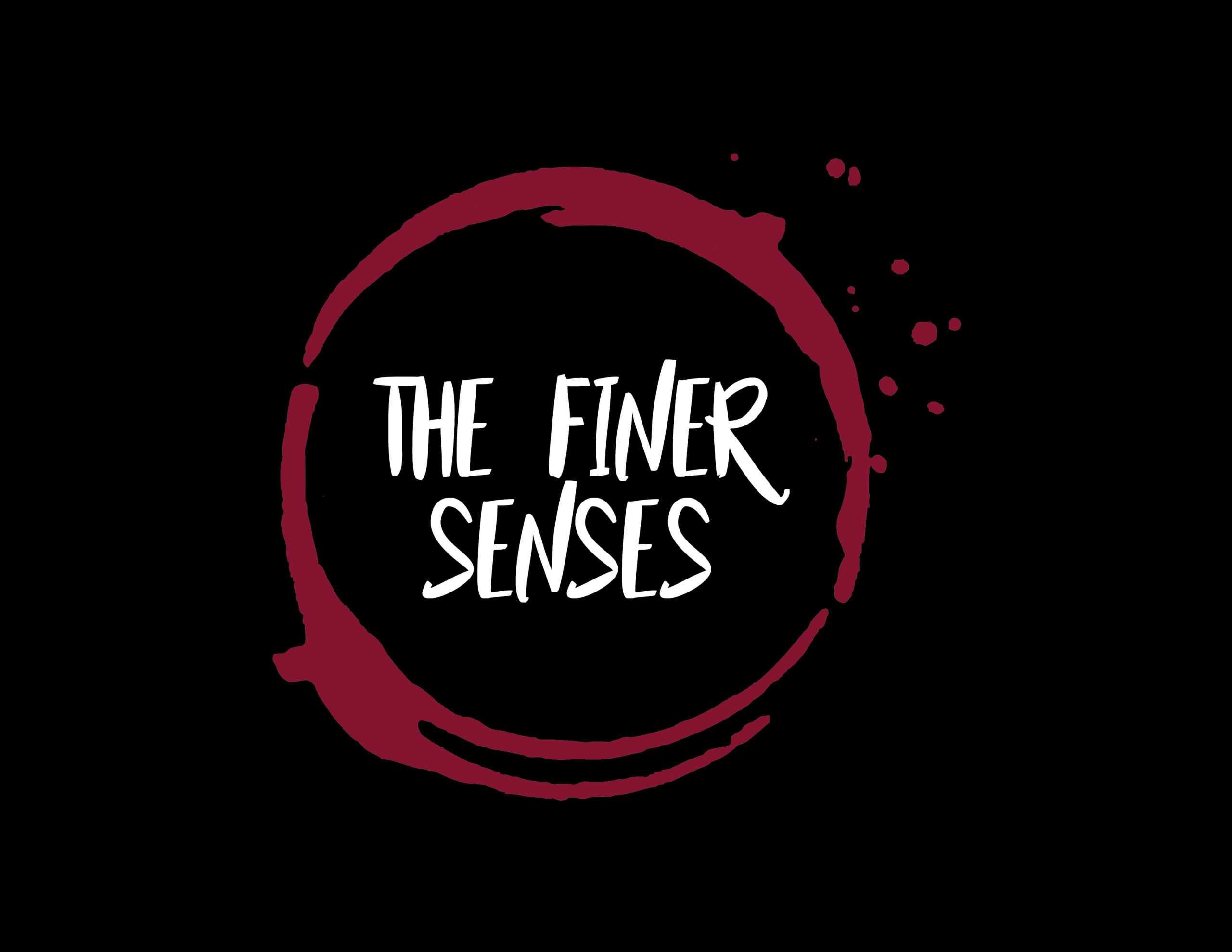 The Finer Senses Logo has white handwritten font and a burgundy wine cup ring on a black background.